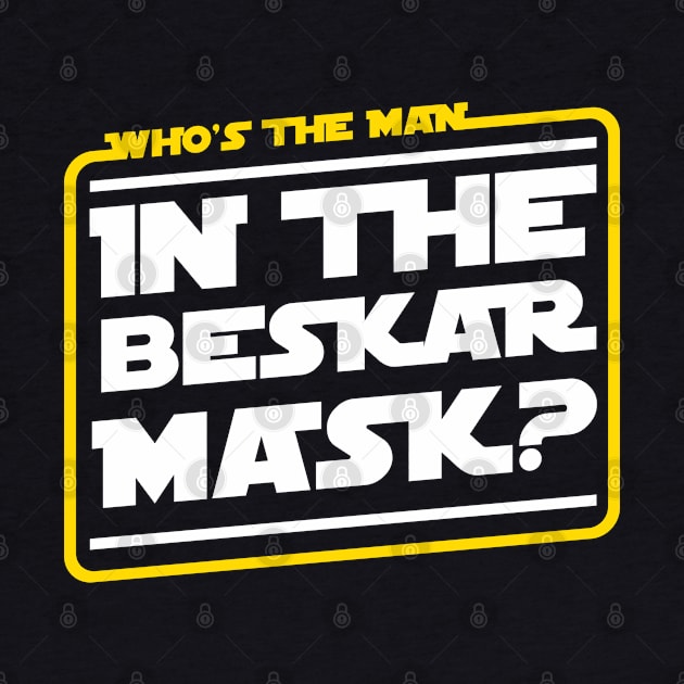 In The Beskar Mask by Cinestore Merch